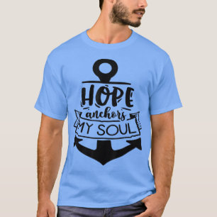 Hoffnung Anker mein Soul Gott Motivation Glaube 64 T-Shirt