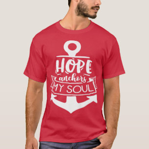 Hoffnung Anker mein Soul Gott Motivation Glaube 65 T-Shirt