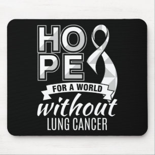 Hoffnung auf eine Welt ohne Lungenkrebs Mousepad