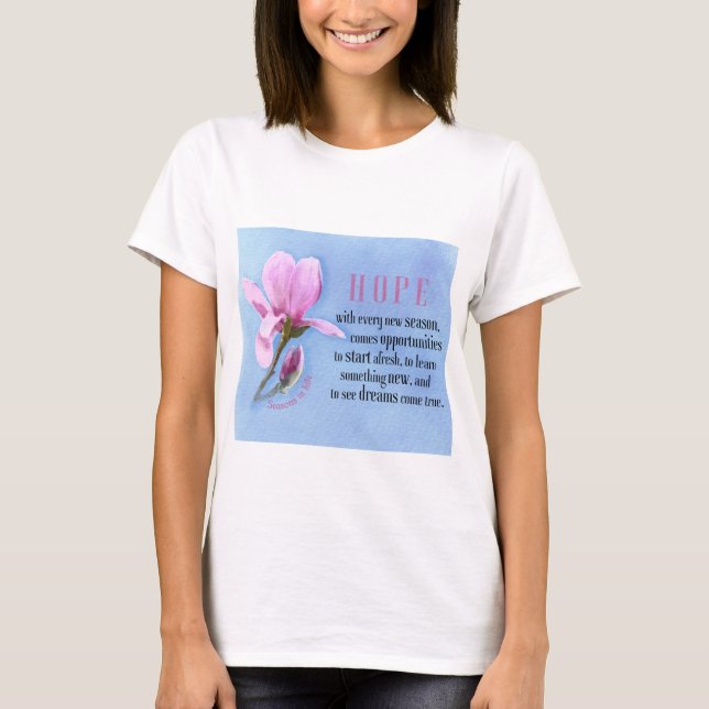 Hoffnung blühen T-Shirt (Vorderseite)