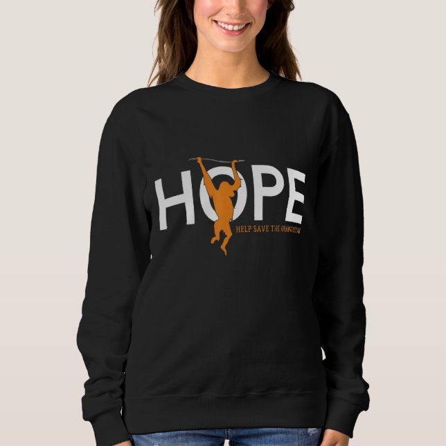 Hoffnung, Bornean Orangutan Retten Sweatshirt (Vorderseite)