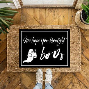 Hoffnung, dass du bos Funny Halloween mitgebracht  Fußmatte