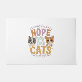 Hoffnung, dass du Katzen magst Fußmatte
