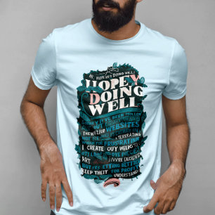 Hoffnung, dass es dir gut geht T-Shirt