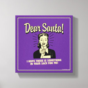 Hoffnung, dass etwas in deinem Sack für mich ist Leinwanddruck