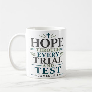 Hoffnung durch jede Prüfung und Test spiritueller  Kaffeetasse