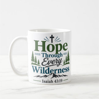 Hoffnung durch jede Wildnis - Ermutigender Spruch Kaffeetasse