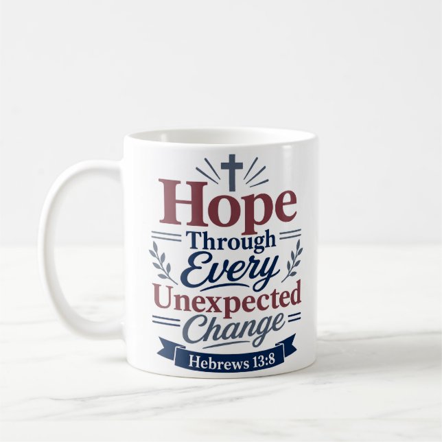 Hoffnung durch unerwarteten Wandel Bibelvers Kaffeetasse (Links)