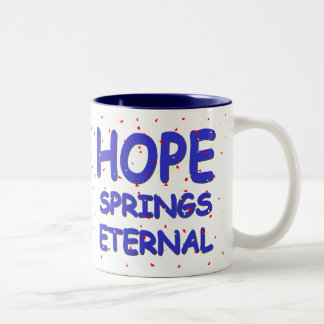 Hoffnung entspringt ewige Tasse