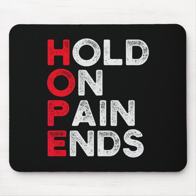 Hoffnung festhalten, Schmerz endet I Depression Ge Mousepad (Vorne)