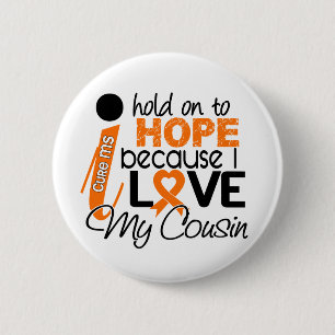Hoffnung für meinen Cousin-mehrfache Sklerose Button