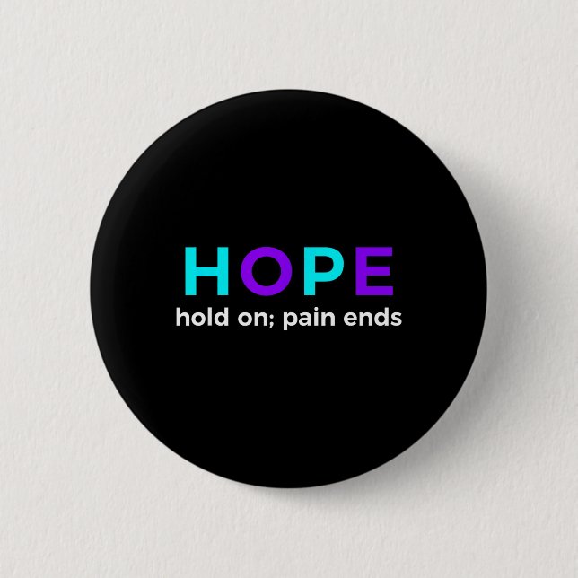 Hoffnung Halt Ein Schmerz Endet Präventionsbewusst Button (Vorderseite)