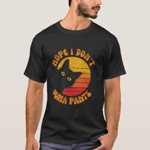 Hoffnung ich nicht Puma Pants Funny nicht aufklapp T-Shirt