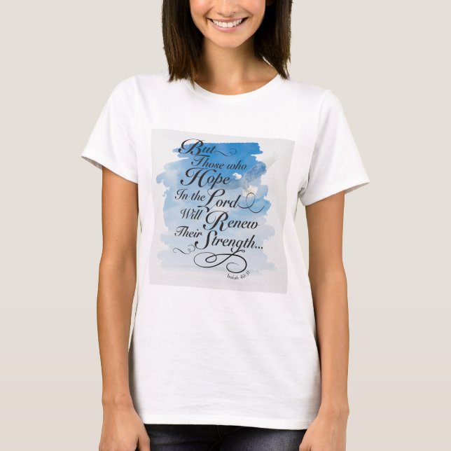 Hoffnung im Herrn - Isaiah 40 T-Shirt (Vorderseite)