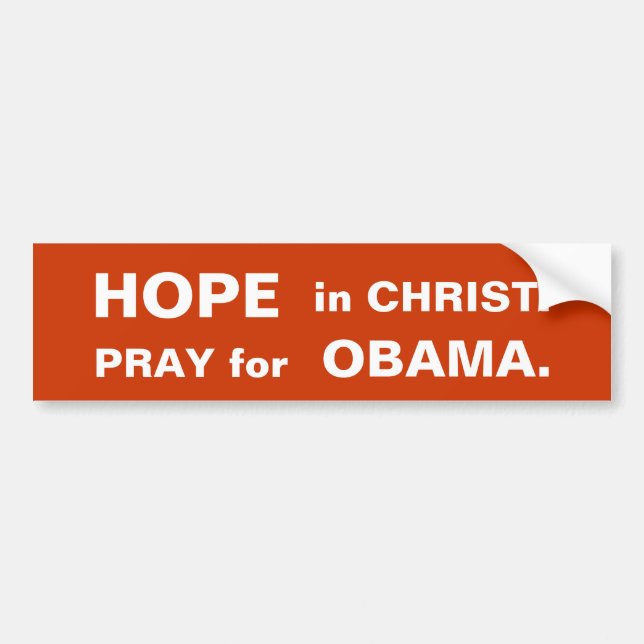 HOFFNUNG in CHRISTUS.  BETEN Sie für OBAMA. Autoaufkleber (Vorne)