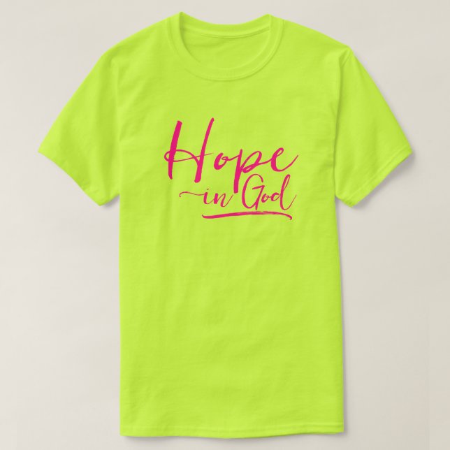 Hoffnung in Gott Spaß Neon Yellow Christlicher Zit T-Shirt (Design vorne)