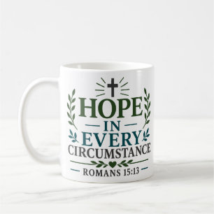 Hoffnung in jeder Situation Inspirierendes Zitat Kaffeetasse