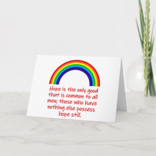 Hoffnung ist das einzige Gute Karte