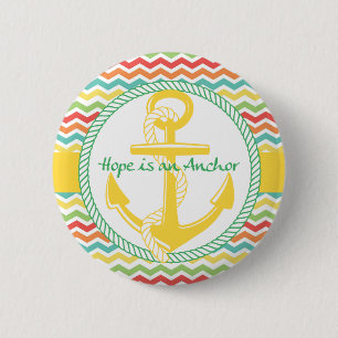 Hoffnung ist ein Anker-Seezickzack-Knöpfe Button