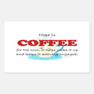 Hoffnung ist Kaffee Rechteckiger Aufkleber