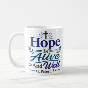 Hoffnung ist lebendig und wohlauf Schrift Hoffnung Kaffeetasse