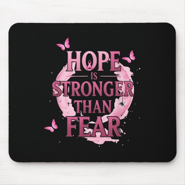Hoffnung ist stärker als Angst vor rosa Brustkrebs Mousepad (Vorne)