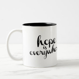Hoffnung ist überall - Tasse