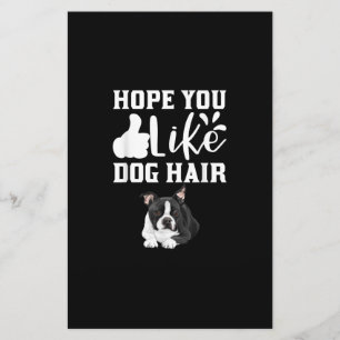 Hoffnung Sie wie Hund Hair Funny Boston Terrier T- Briefpapier