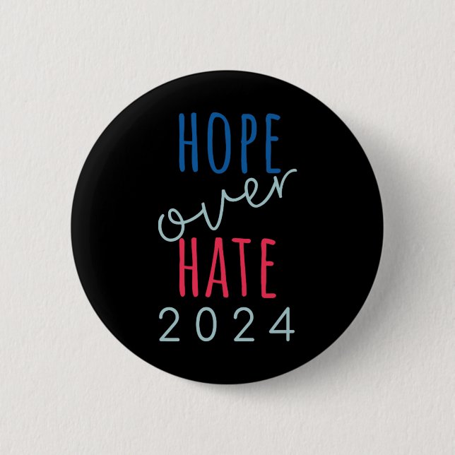 Hoffnung über den Hass 2024 Demokrat Harris Joy an Button (Vorderseite)