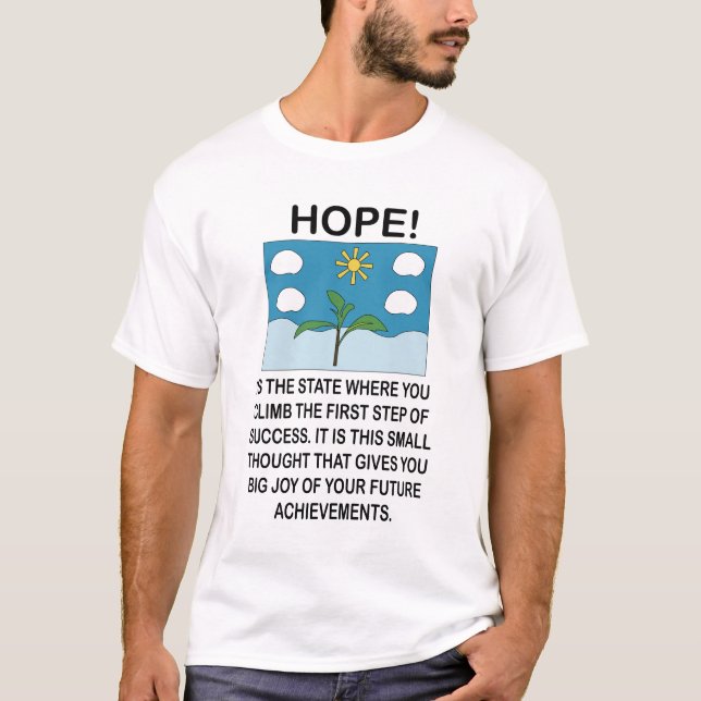 Hoffnung und Inspiration Motivation T-Shirt (Vorderseite)