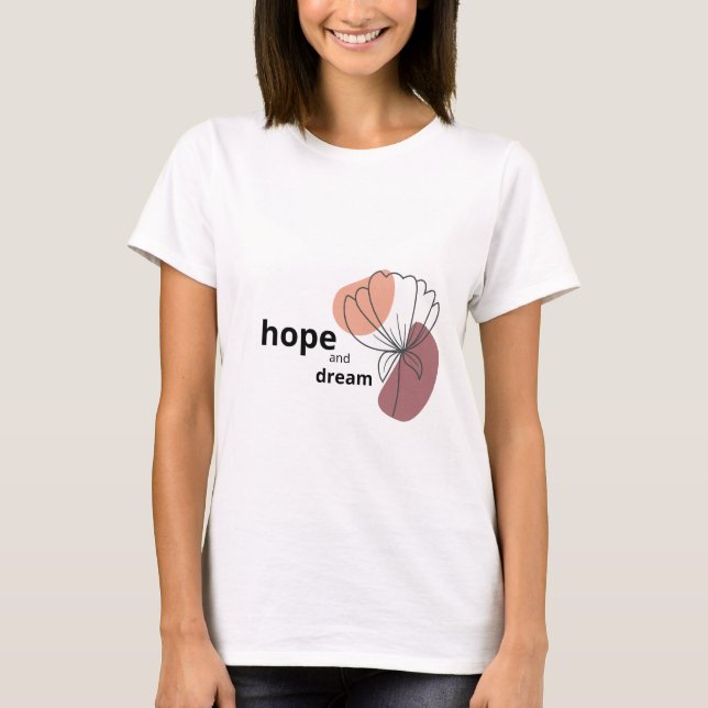 Hoffnung und Traum T-Shirt (Vorderseite)