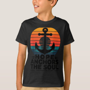 Hoffnung verankert die Seele Hebräer 6_19 Bibelver T-Shirt