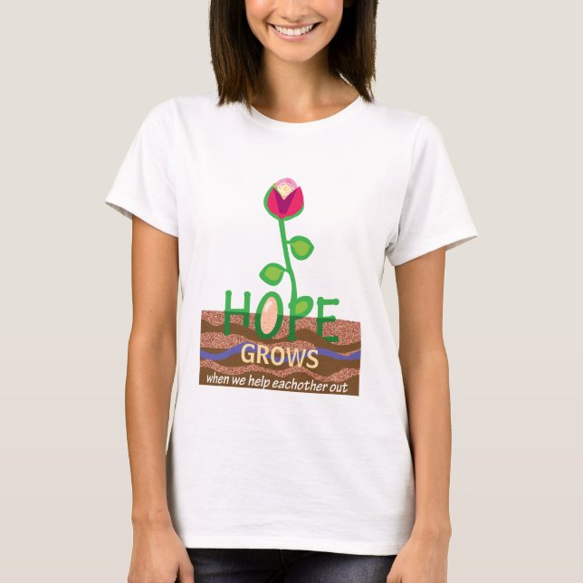 Hoffnung - wenn wir einander helfen T-Shirt (Vorderseite)