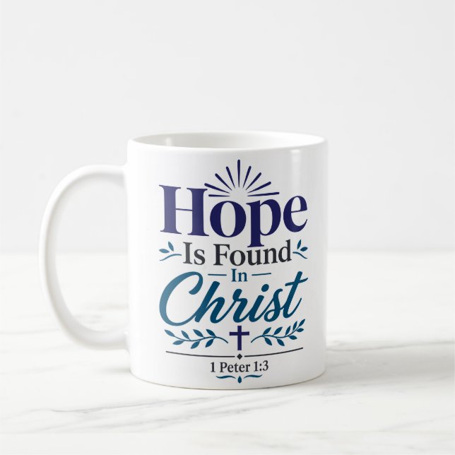 Hoffnung wird in Christus gefunden Inspirierendes  Kaffeetasse (Links)