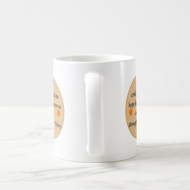 Hoffnungs- und Stärkengebets-Tasse Tasse (Henkel)