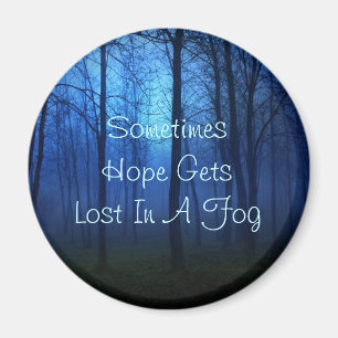 Hoffnungs-Zitat Lebens Wald Nebel Hintergrund Magnet