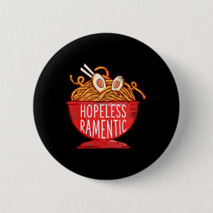 hoffnungslos Ramentic Japanisch Ramen Noodles Pock Button