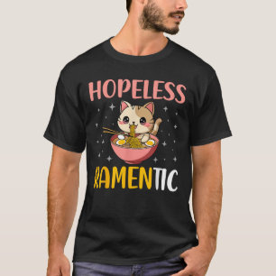 hoffnungslos Ramentic Kawaii Katze Eating Ramen No T-Shirt