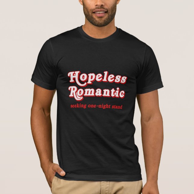 hoffnungslos romantisch T-Shirt (Vorderseite)