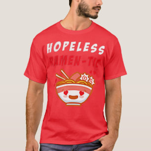 Hoffnungslose Ramenfood Bowl Asiatische Küche Nood T-Shirt