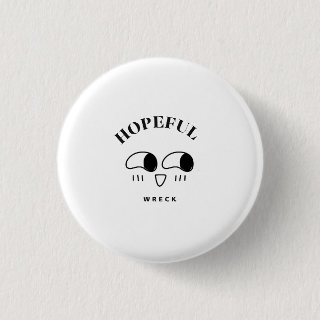 Hoffnungsvolles Wrack Minimalistische Typografie-D Button (Vorderseite)