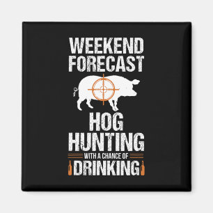 Hog Jagd Sonniges Wochenende Bierbrauer Hunter Sch Magnet