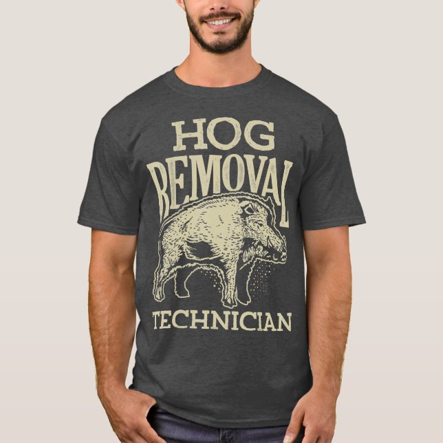 Hog Remoting Technician T Shirt Boar Jagd Schweine (Vorderseite)