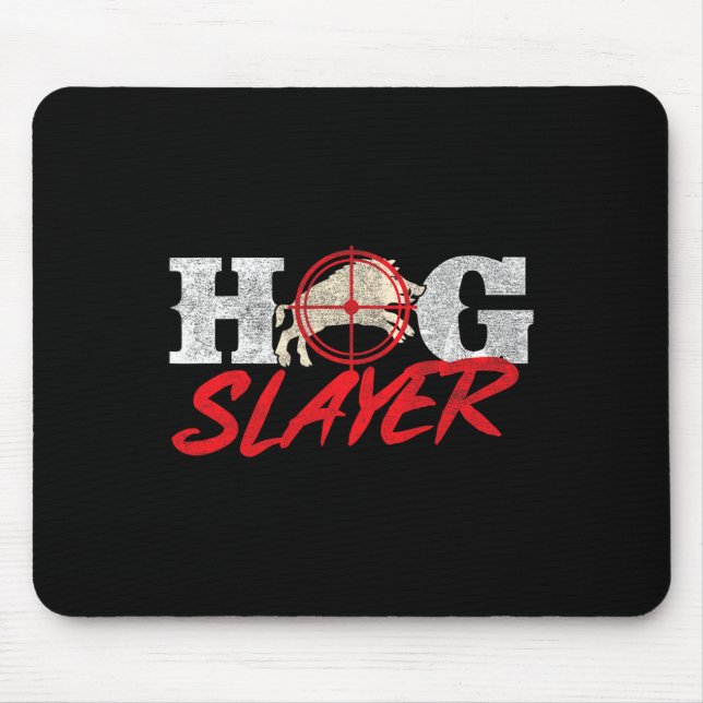 Hog Slayer - Wildhüter für die Jagd auf Wildschwei Mousepad (Vorne)