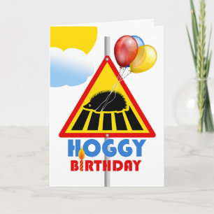 Hoggy Birthday, Hedgehog Crossing Road Sign Karte