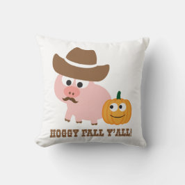 Hoggy Fall Y'all! Kissen