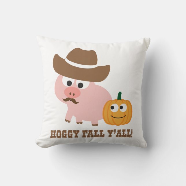 Hoggy Fall Y'all! Kissen (Vorderseite)