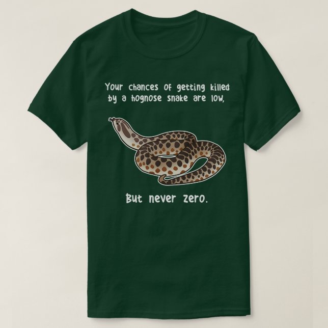 Hognose Schlange Niemals Null T-Shirt (Design vorne)