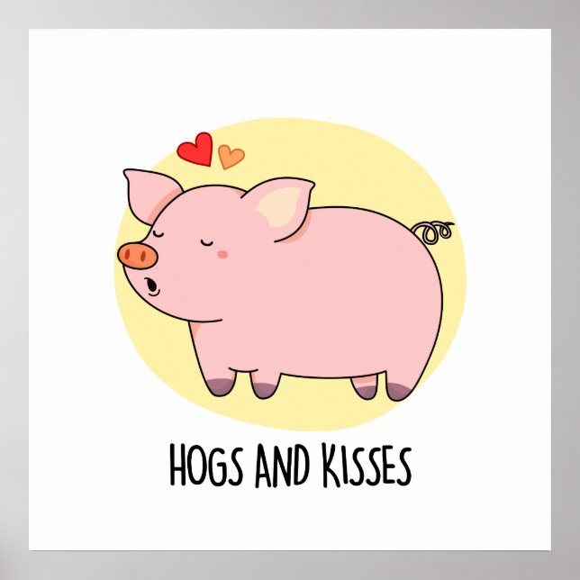 Hogs and Kisses Funny Hog Pig Pub Poster (Vorne)