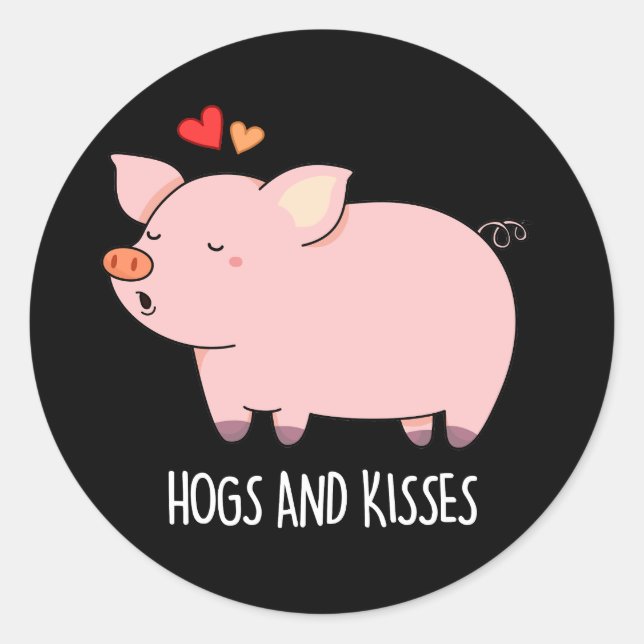 Hogs and Kisses Funny Hog Pig Pun Dark BG Runder Aufkleber (Vorderseite)